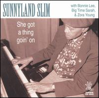 Sunnyland Slim - She Got a Thing Goin' On lyrics