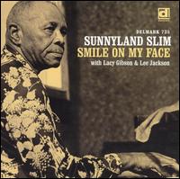 Sunnyland Slim - Smile on My Face lyrics