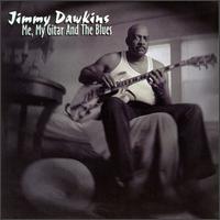 Jimmy Dawkins - Me, My Gitar & the Blues lyrics