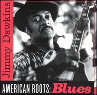 Jimmy Dawkins - American Roots: Blues lyrics