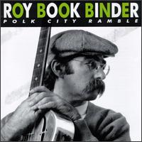 Roy Book Binder - Polk City Ramble lyrics