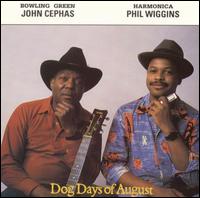Cephas & Wiggins - Dog Days of August lyrics