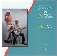 Cephas & Wiggins - Guitar Man lyrics