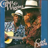 Cephas & Wiggins - Cool Down lyrics