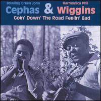 Cephas & Wiggins - Goin' Down the Road Feelin' Bad lyrics