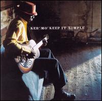 Keb' Mo' - Keep It Simple lyrics