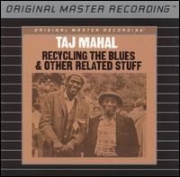 Taj Mahal - Recycling the Blues & Other Related Stuff lyrics