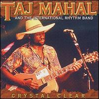 Taj Mahal - Crystal Clear lyrics