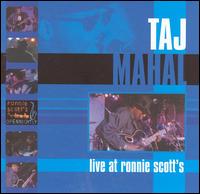 Taj Mahal - Live at Ronnie Scott's lyrics