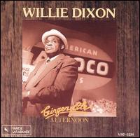 Willie Dixon - Ginger Ale Afternoon lyrics
