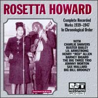 Rosetta Howard - Complete Recorded Works 1939-1947 lyrics