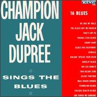 Champion Jack Dupree - Champion Jack Dupree Sing lyrics