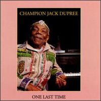 Champion Jack Dupree - One Last Time lyrics