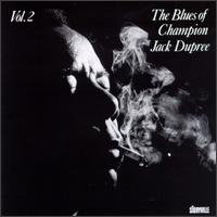 Champion Jack Dupree - Blues of Champion Jack Dupree, Vol. 2 lyrics