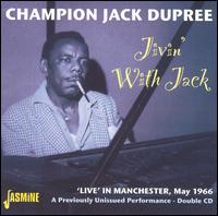 Champion Jack Dupree - Jivin with Jack: Live in Manchester, May 1966 lyrics