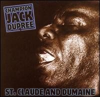 Champion Jack Dupree - St. Claude and Dumaine lyrics