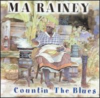 Ma Rainey - Countin' the Blues lyrics