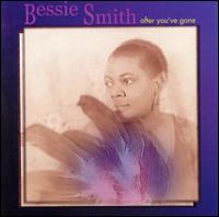 Bessie Smith - After You've Gone lyrics