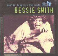 Bessie Smith - Martin Scorsese Presents the Blues: Bessie Smith lyrics
