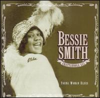Bessie Smith - Young Woman Blues lyrics