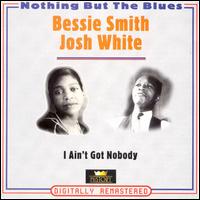 Bessie Smith - I Ain't Got Nobody lyrics