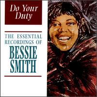 Bessie Smith - Do Your Duty: The Essential Recordings of Bessie Smith lyrics