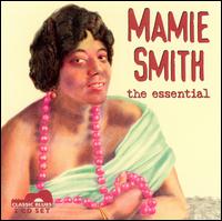 Mamie Smith - The Essential lyrics