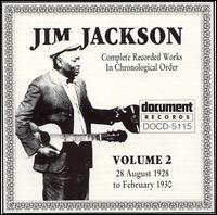 Jim Jackson - Complete Recorded Works, Vol. 2 (1928-1930) lyrics