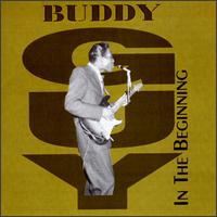 Buddy Guy - In the Beginning (1958/64) lyrics