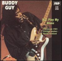Buddy Guy - DJ Play My Blues lyrics