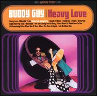 Buddy Guy - Heavy Love lyrics