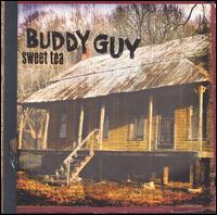 Buddy Guy - Sweet Tea lyrics