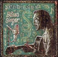 Buddy Guy - Blues Singer lyrics