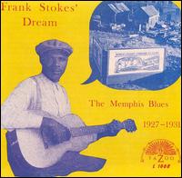 Frank Stokes - The Memphis Blues lyrics