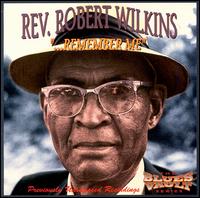 Robert Wilkins - Remember Me lyrics