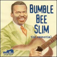 Bumble Bee Slim - Bumble Bee Slim: The Essential lyrics