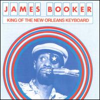 James Booker - King of the New Orleans Keyboard [Junco] lyrics