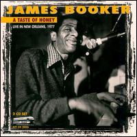 James Booker - A Taste Of Honey: Live In New Orleans 1977 lyrics