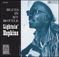 Lightnin' Hopkins - Blues in My Bottle lyrics