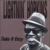 Lightnin' Hopkins - Take It Easy lyrics