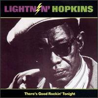 Lightnin' Hopkins - There's Good Rockin' Tonight lyrics