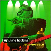 Lightnin' Hopkins - Houston Gold lyrics