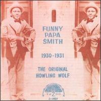 Funny Paper Smith - The Howling Wolf (1930-1931) lyrics