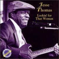 Jesse Thomas - Lookin' for That Woman lyrics