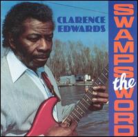 Clarence Edwards - Swamps the Word lyrics