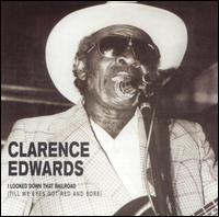 Clarence Edwards - I Looked Down That Railroad lyrics