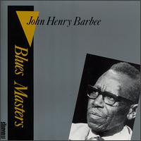 John Henry Barbee - Blues Masters, Vol. 3: I Ain't Gonna Pick No More Cotton lyrics