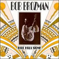 Bob Brozman - Blue Hula Stomp lyrics