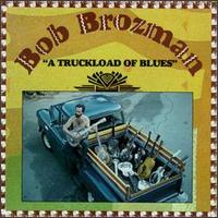 Bob Brozman - A Truckload of Blues lyrics