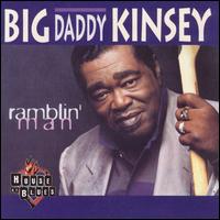 Big Daddy Kinsey - Ramblin' Man lyrics